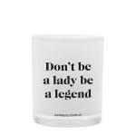 Dont_Be_A_Lady_Candle